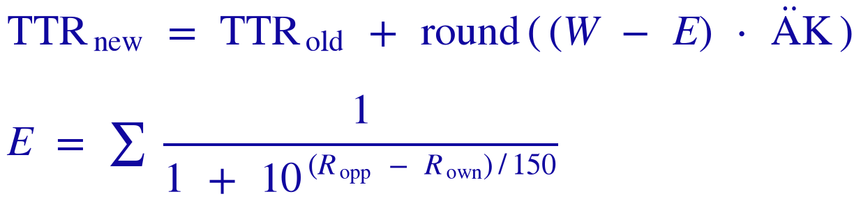 TTR new = TTR old + round((W - E) x AK), E = sum of 1 / (1 + 10^((R opp - R own) / 150))